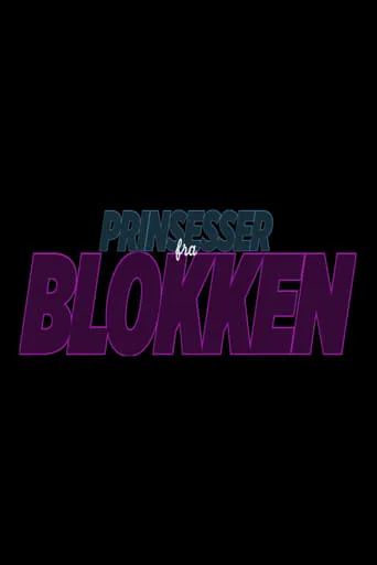 Prinsesser fra Blokken TV series poster - Rated 5/10