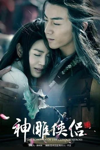 The Romance of the Condor Heroes TV series poster - Rated 6.9/10