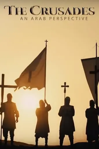 The Crusades, An Arab Perspective TV series poster - Rated 9/10