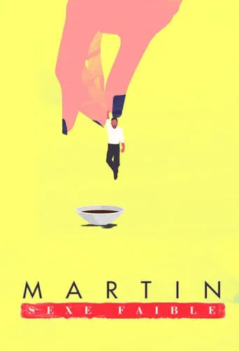 Martin, sexe faible TV series poster - Rated 6.5/10
