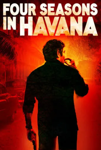 Four Seasons in Havana TV series poster - Rated 6.3/10