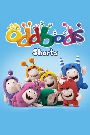 Oddbods (Shorts) TV series poster - Rated 5.6/10