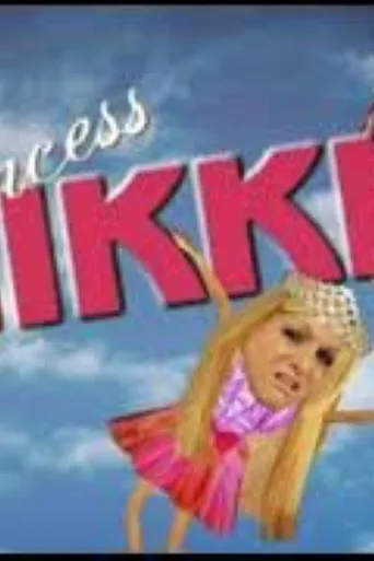 Princess Nikki TV series poster - Entertainment content