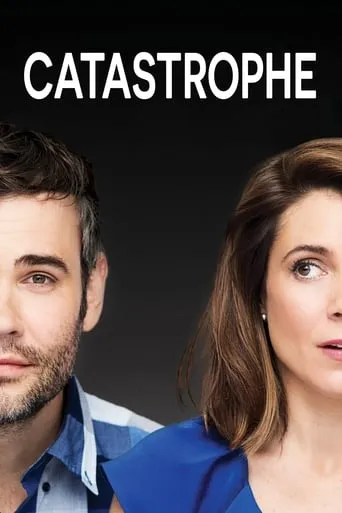 Catastrophe TV series poster - Rated 5.5/10