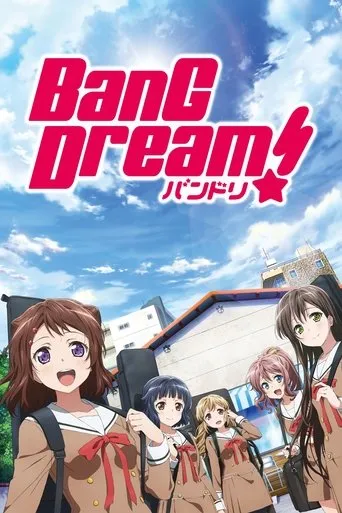 BanG Dream! TV series poster - Rated 5.7/10