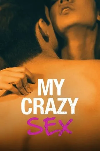My Crazy Sex TV series poster - Rated 5.7/10
