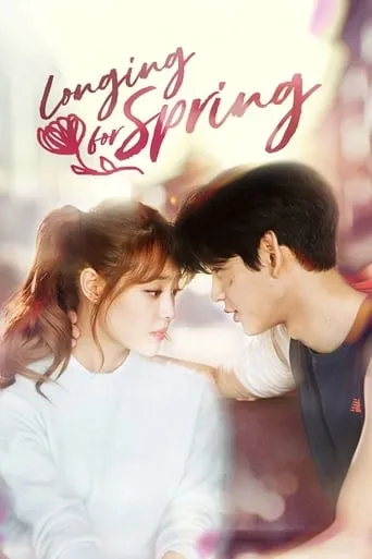 Longing for Spring TV series poster - Rated 3.286/10