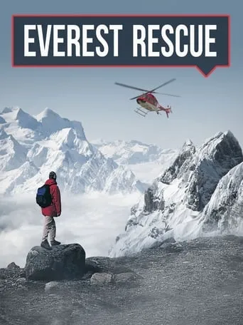Everest Rescue TV series poster - Rated 4/10
