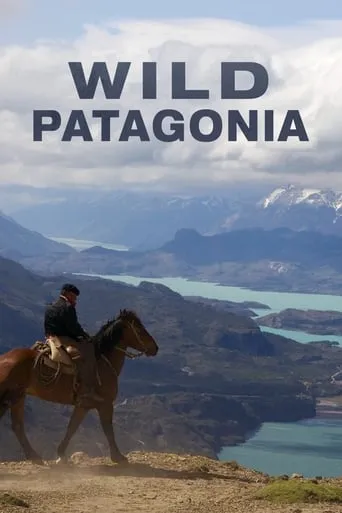 Patagonia: Earth's Secret Paradise TV series poster - Rated 6.9/10