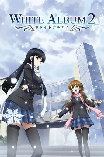White Album 2 TV series poster - Rated 7.1/10