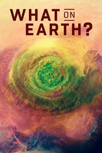 What on Earth? TV series poster - Rated 6.2/10