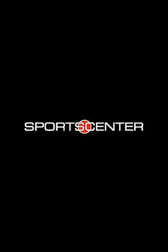 SportsCenter TV series poster - Rated 7.4/10