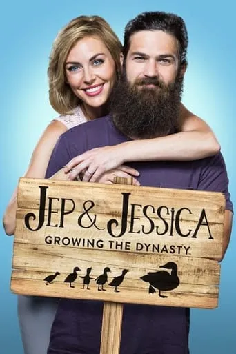 Jep & Jessica: Growing the Dynasty TV series poster - Rated 8/10