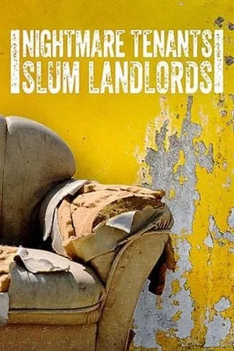 Nightmare Tenants, Slum Landlords TV series poster - Rated 7/10