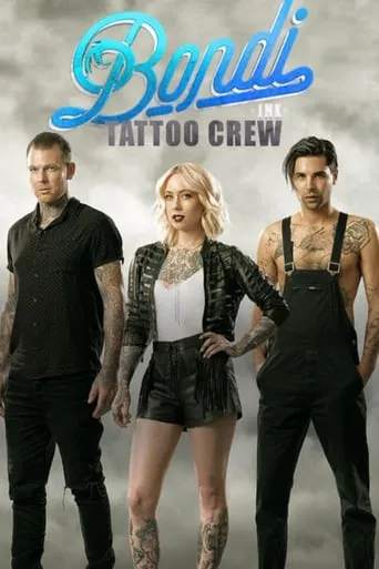 Bondi Ink Tattoo Crew TV series poster - Rated 6.7/10