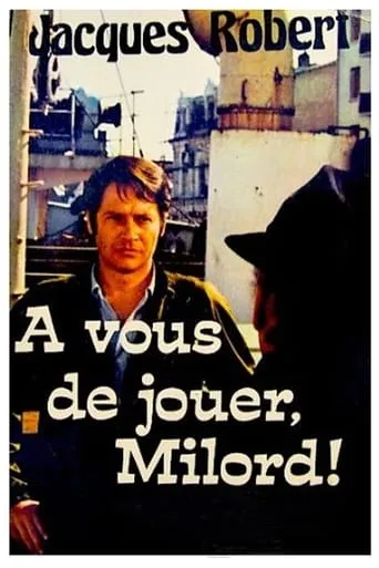 À vous de jouer Milord TV series poster - Rated 6/10