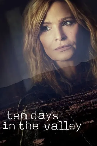 Ten Days in the Valley TV series poster - Rated 5.8/10