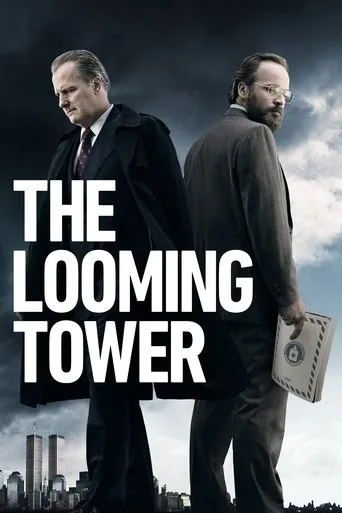 The Looming Tower TV series poster - Rated 7.363/10