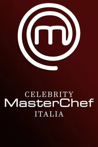 Celebrity MasterChef Italia TV series poster - Rated 7.7/10