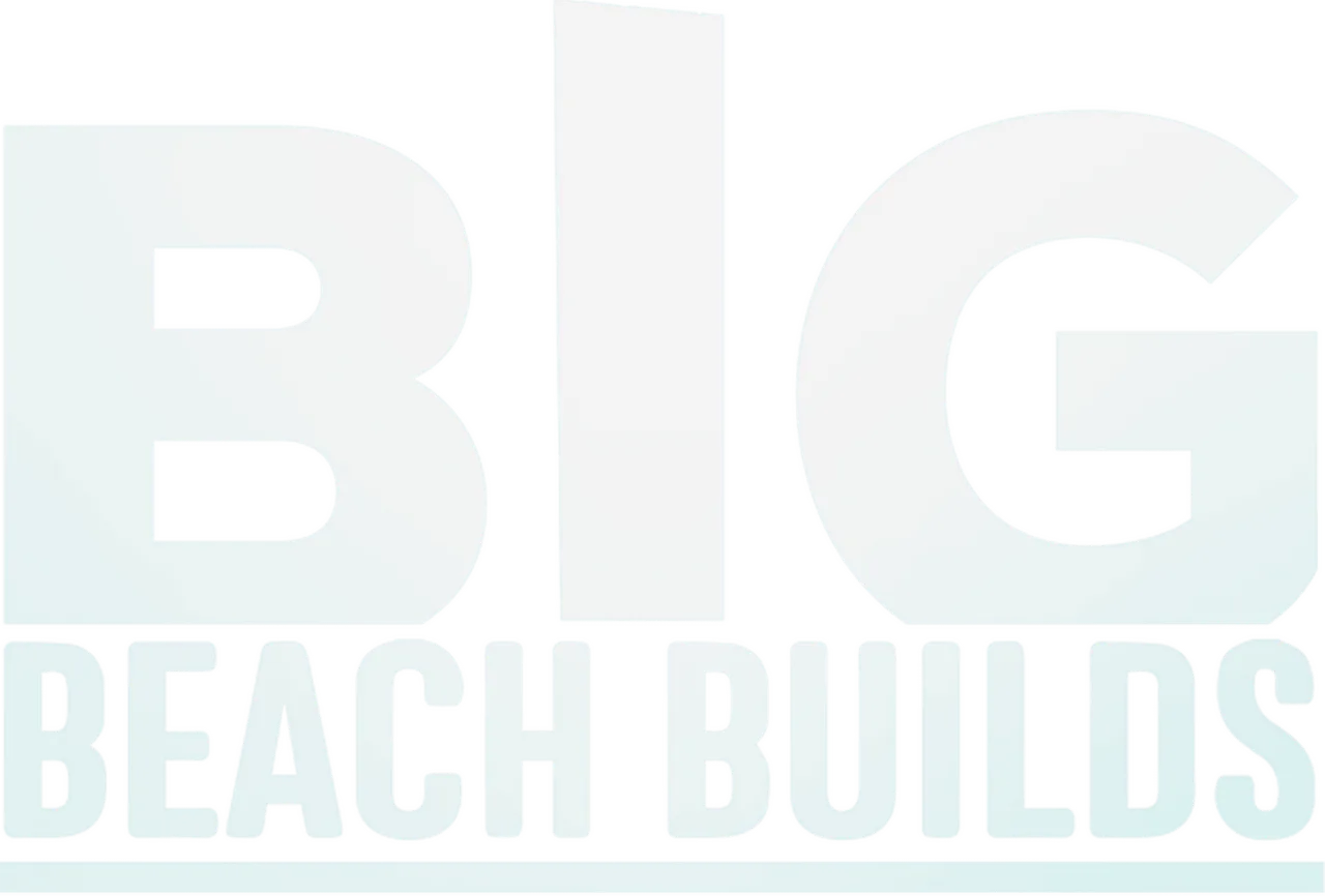 Big Beach Builds