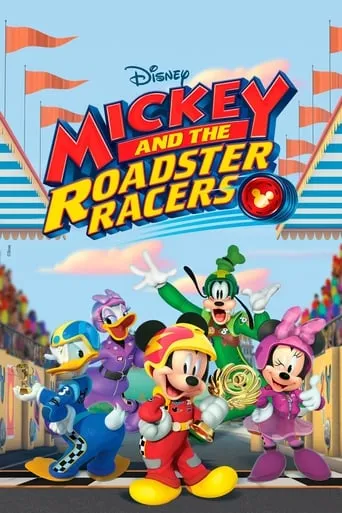 Mickey and the Roadster Racers TV series poster - Rated 6.275/10