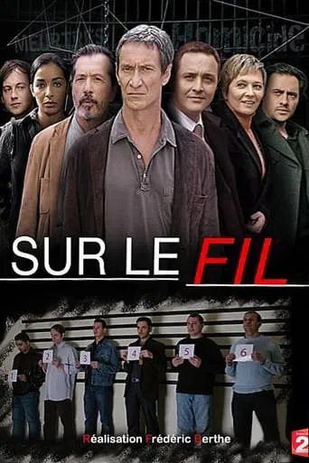 Sur le fil TV series poster - Rated 8/10