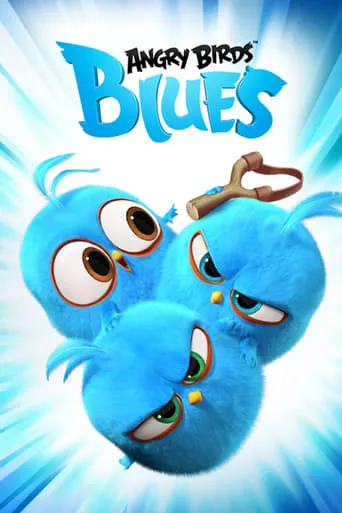 Angry Birds Blues TV series poster - Rated 5.6/10