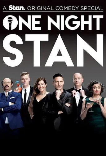 One Night Stan TV series poster - Rated 5/10
