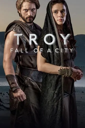 Troy: Fall of a City TV series poster - Rated 5.9/10
