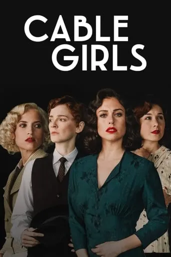 Cable Girls TV series poster - Rated 7.799/10