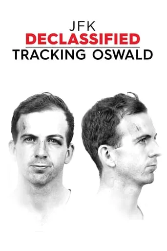 JFK Declassified: Tracking Oswald TV series poster - Rated 9.3/10
