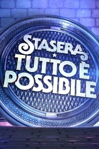Stasera tutto è possibile TV series poster - Entertainment content