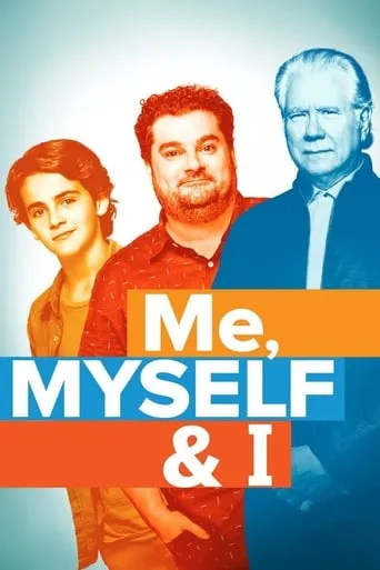 Me, Myself & I TV series poster - Rated 6.2/10