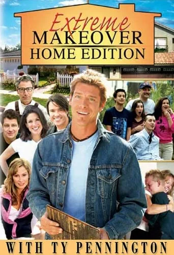 Extreme Makeover: Home Edition TV series poster - Rated 6.6/10