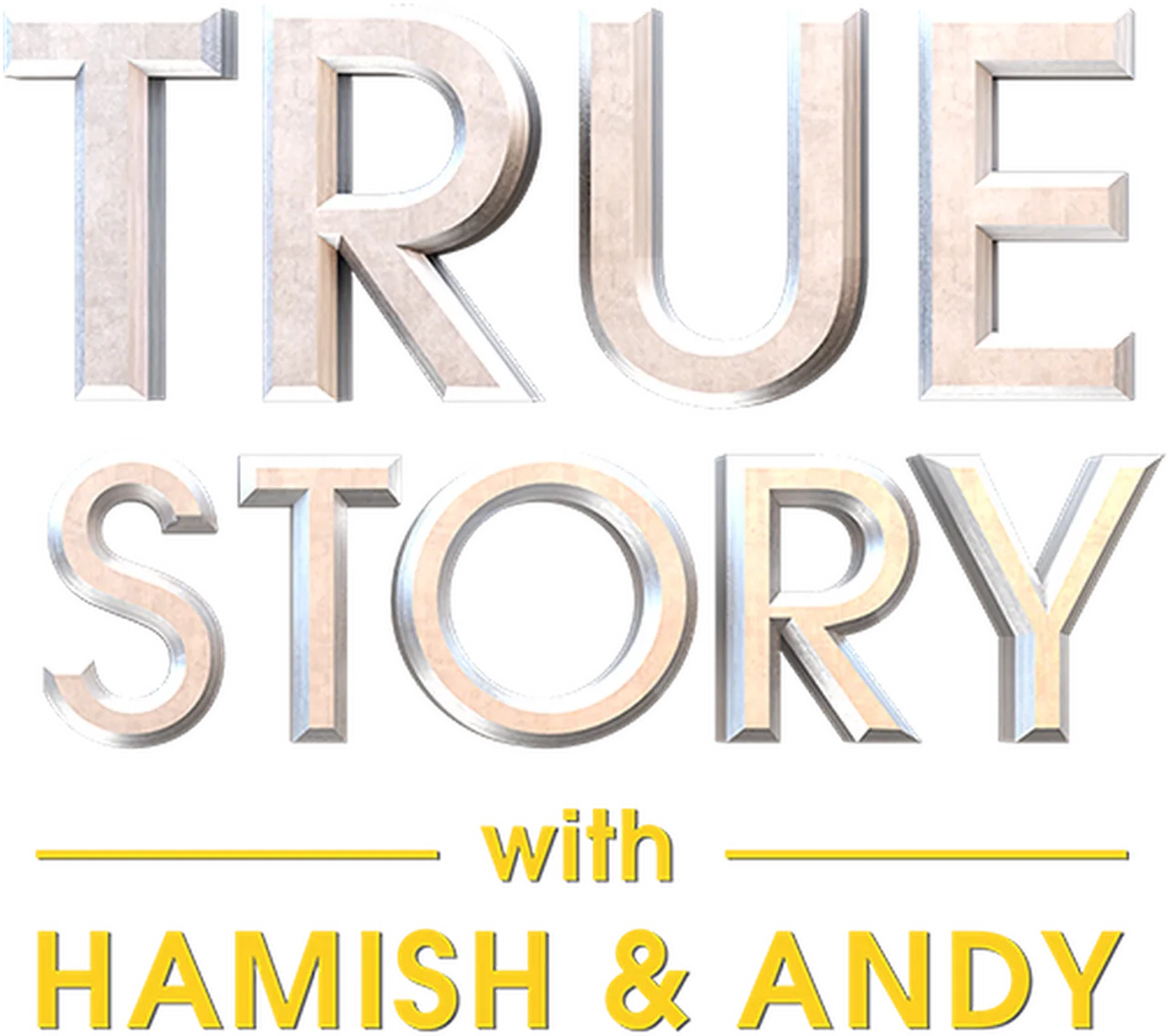 True Story with Hamish & Andy