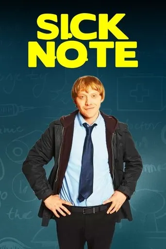 Sick Note TV series poster - Rated 6.681/10