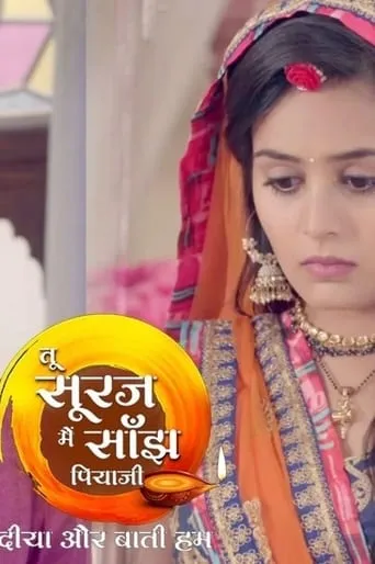 Tu Sooraj Main Saanjh Piyaji TV series poster - Rated 8/10