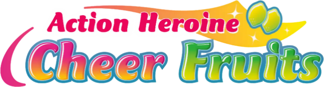 Action Heroine Cheer Fruits