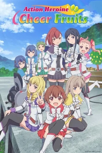 Action Heroine Cheer Fruits TV series poster - Rated 8.2/10