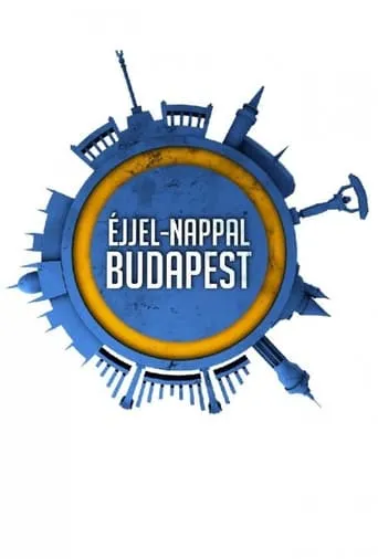 Éjjel-Nappal Budapest TV series poster - Rated 10/10