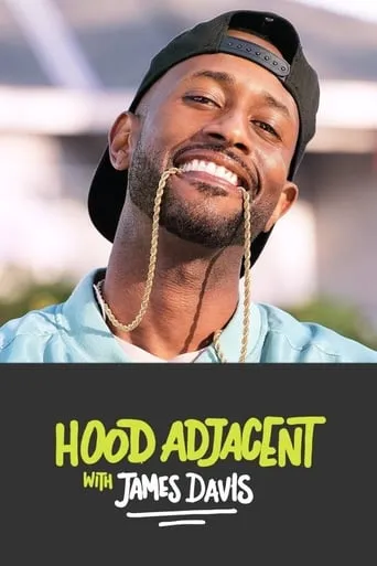 Hood Adjacent with James Davis TV series poster - Rated 10/10