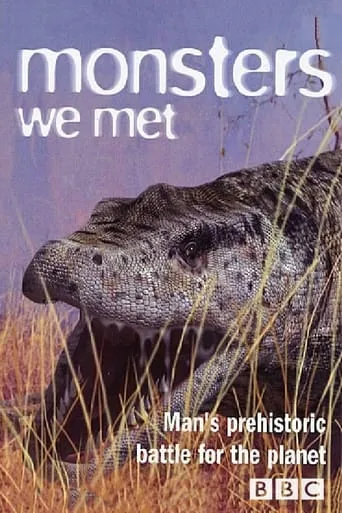 Monsters We Met TV series poster - Rated 6.6/10