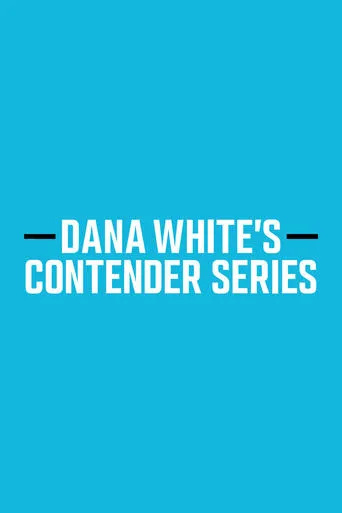 Dana White's Contender Series TV series poster - Rated 6.7/10