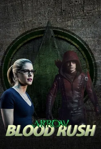 Arrow: Blood Rush TV series poster - Rated 7.9/10