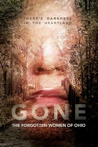 Gone: The Forgotten Women of Ohio TV series poster - Rated 6.5/10