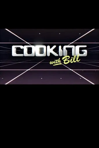 Cooking with Bill TV series poster - Rated 5.8/10