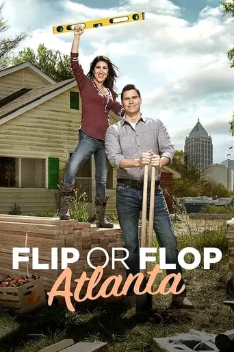 Flip or Flop Atlanta TV series poster - Rated 8/10