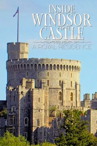Inside Windsor Castle TV series poster - Rated 7/10