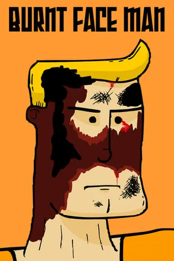 Burnt Face Man TV series poster - Rated 9.3/10