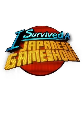 I Survived a Japanese Game Show TV series poster - Rated 7.8/10